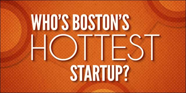 Boston's Hottest Startup